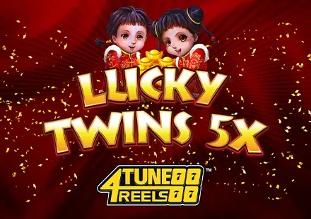 Lucky Twins 5X 4Tune Reels™